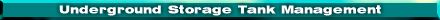 Underground Storage Tank Management